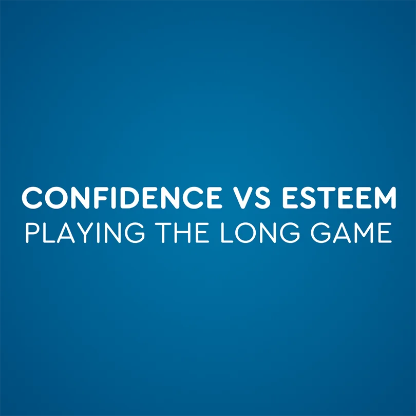 Confidence vs Esteem: Playing the long game - product feature