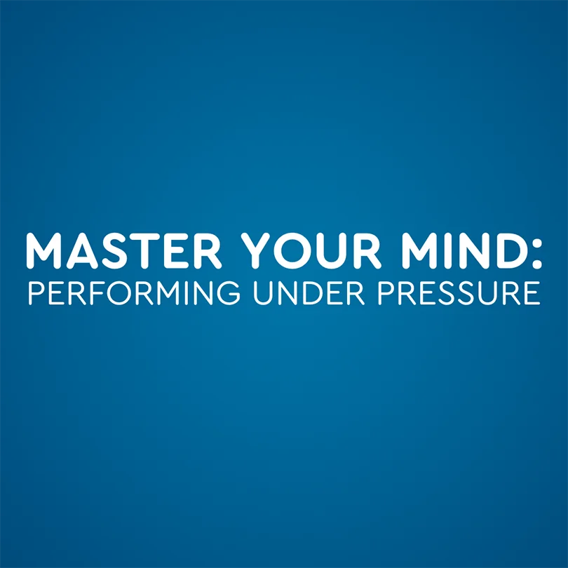 Master Your Mind: Performing Under Pressure - product feature